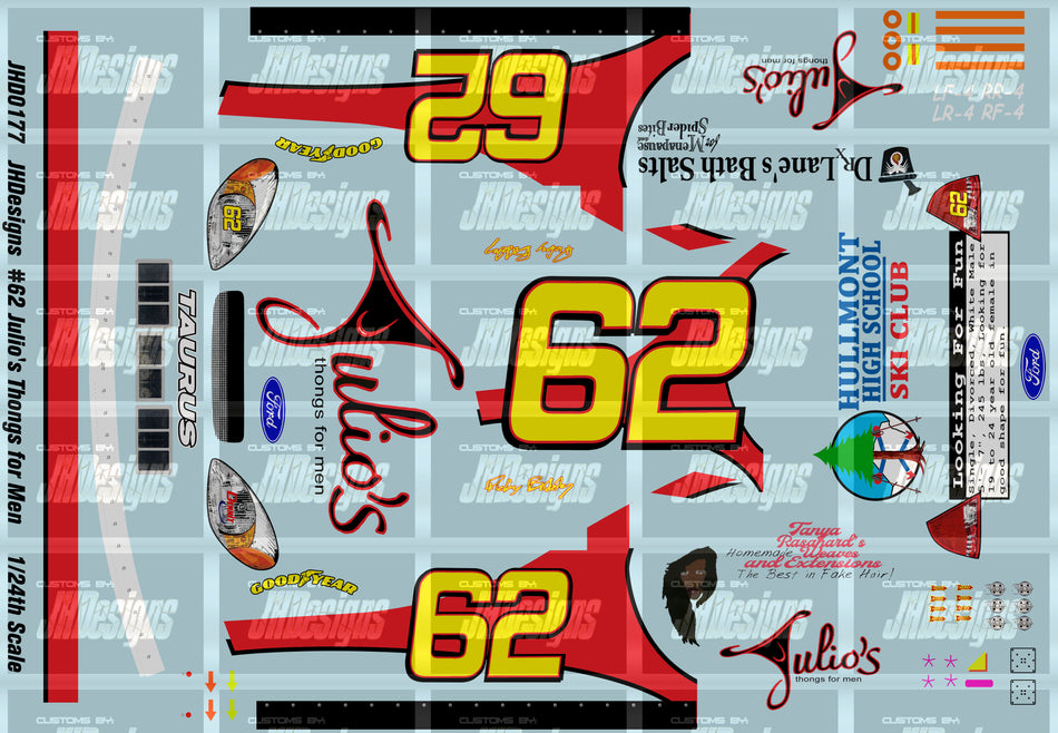 JH Designs Ricky Bobby 2005 MOVIE #62 Julio's Thongs For Men (Ford) 1:24 Racecar Decal Set